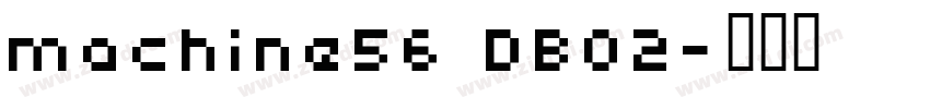 machine56 DB02字体转换